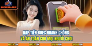 Nạp Tiền 88FC